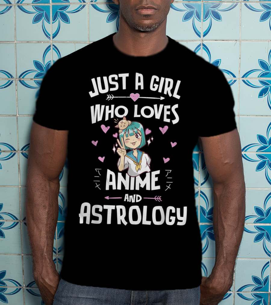 Just A Girl Who Loves Anime And Astrology T-Shirt