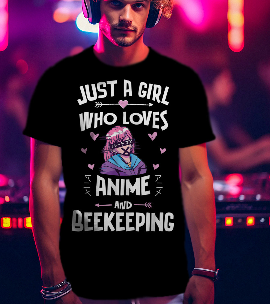 Just A Girl Who Loves Anime And Beekeeping T-Shirt