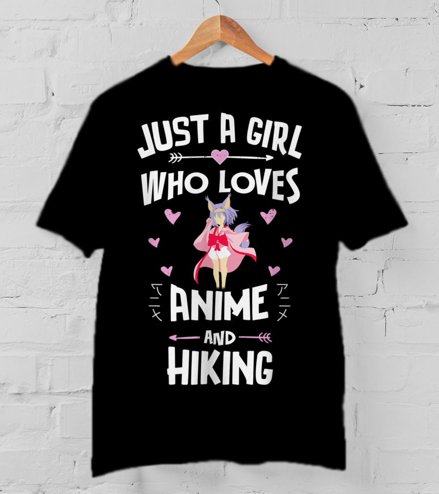 Just A Girl Who Loves Anime And Hiking T-Shirt