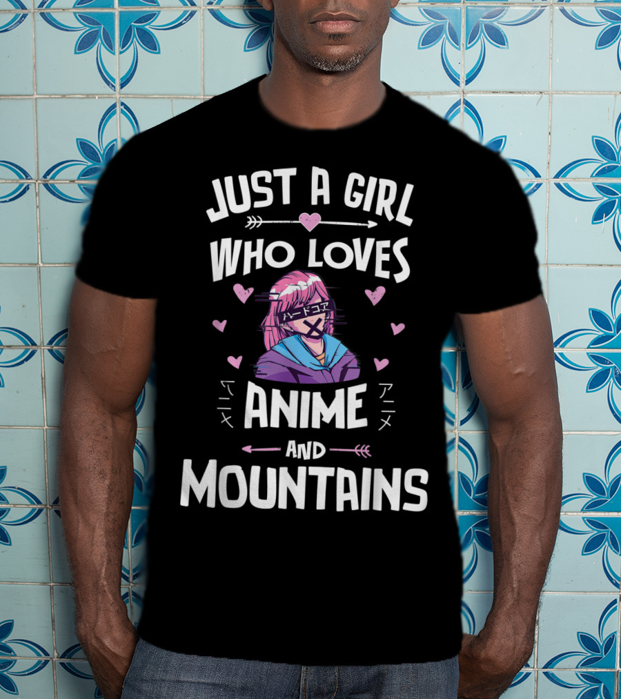 Just A Girl Who Loves Anime And Mountains T-Shirt