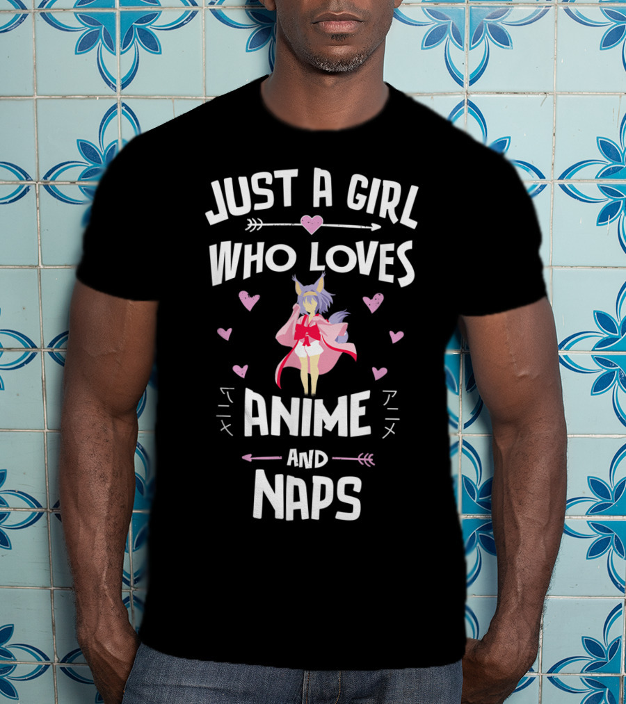 Just A Girl Who Loves Anime And Naps T-Shirt