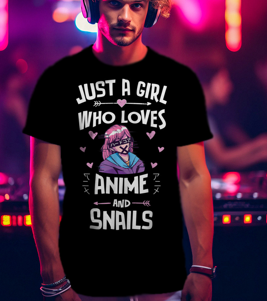 Just A Girl Who Loves Anime And Snails T-Shirt