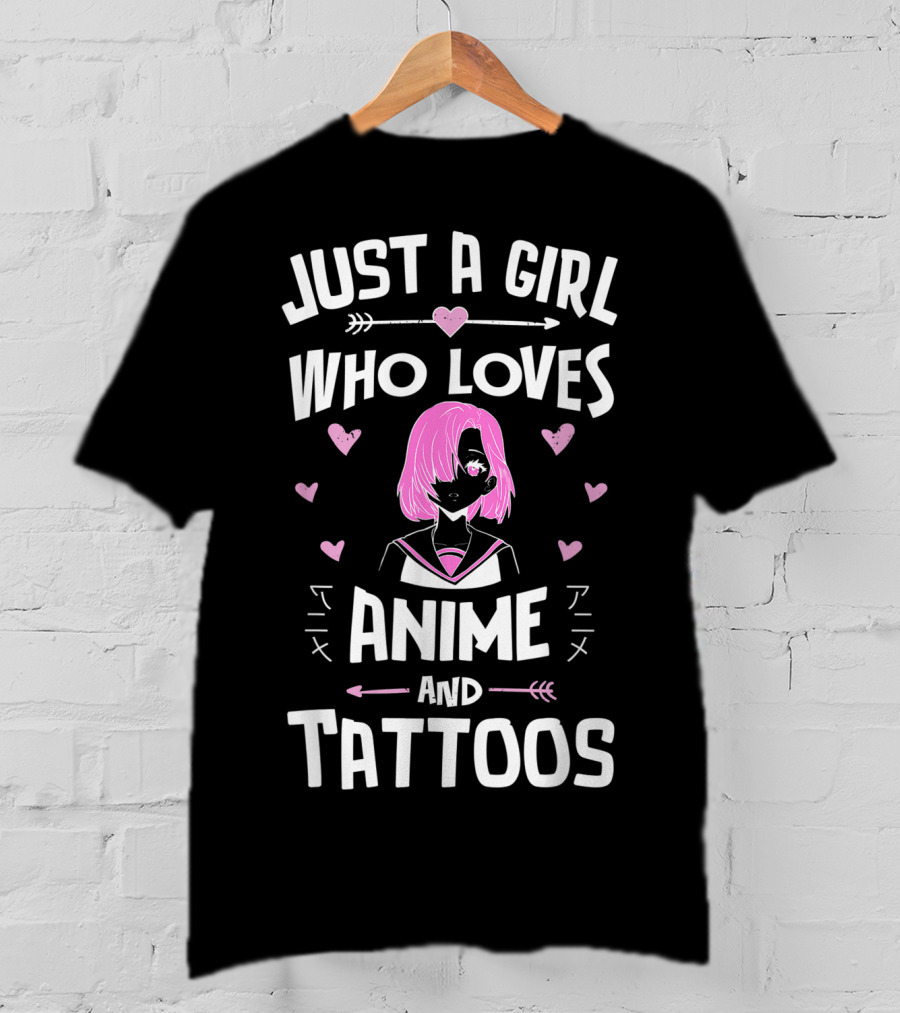 Just A Girl Who Loves Anime And Tattoos With Pink Haired Character And Hearts T-Shirt