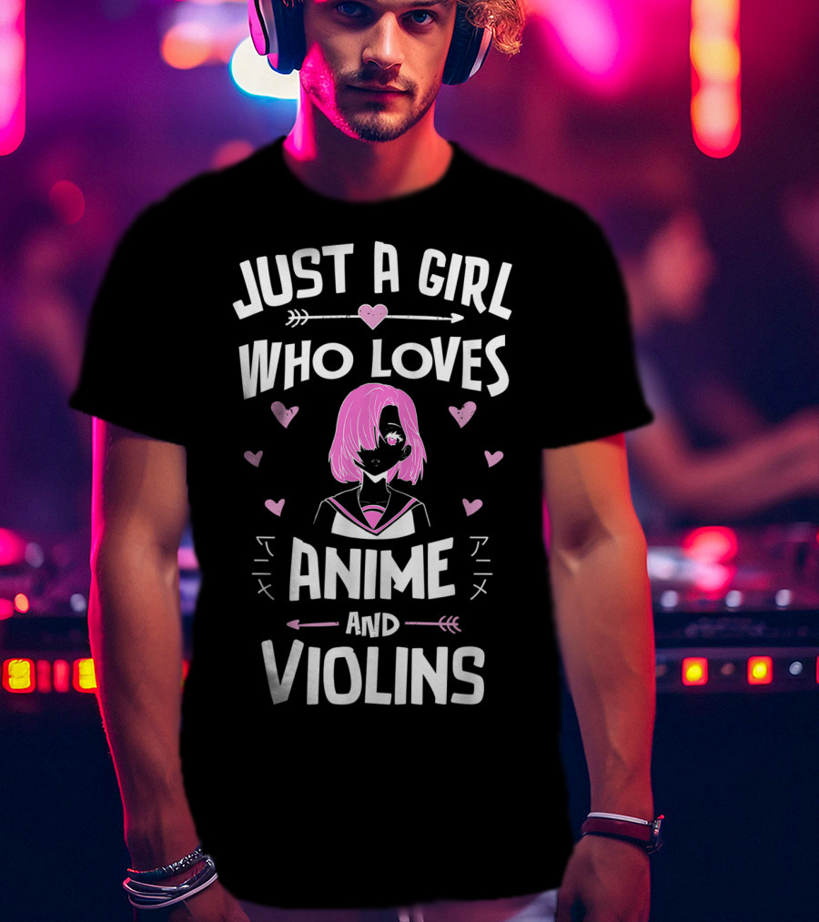 Just A Girl Who Loves Anime And Violins T-Shirt
