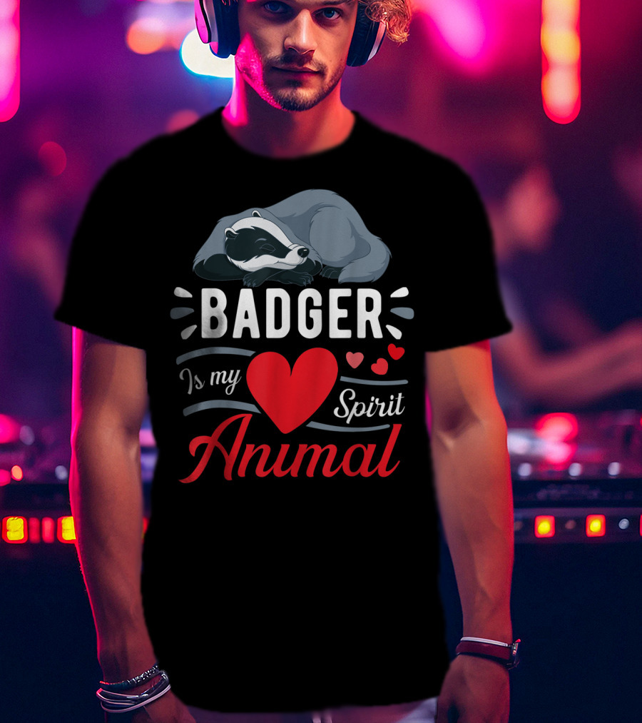 Badger Is My Love Spirit Animal Cute Badger Sleeping T-Shirt