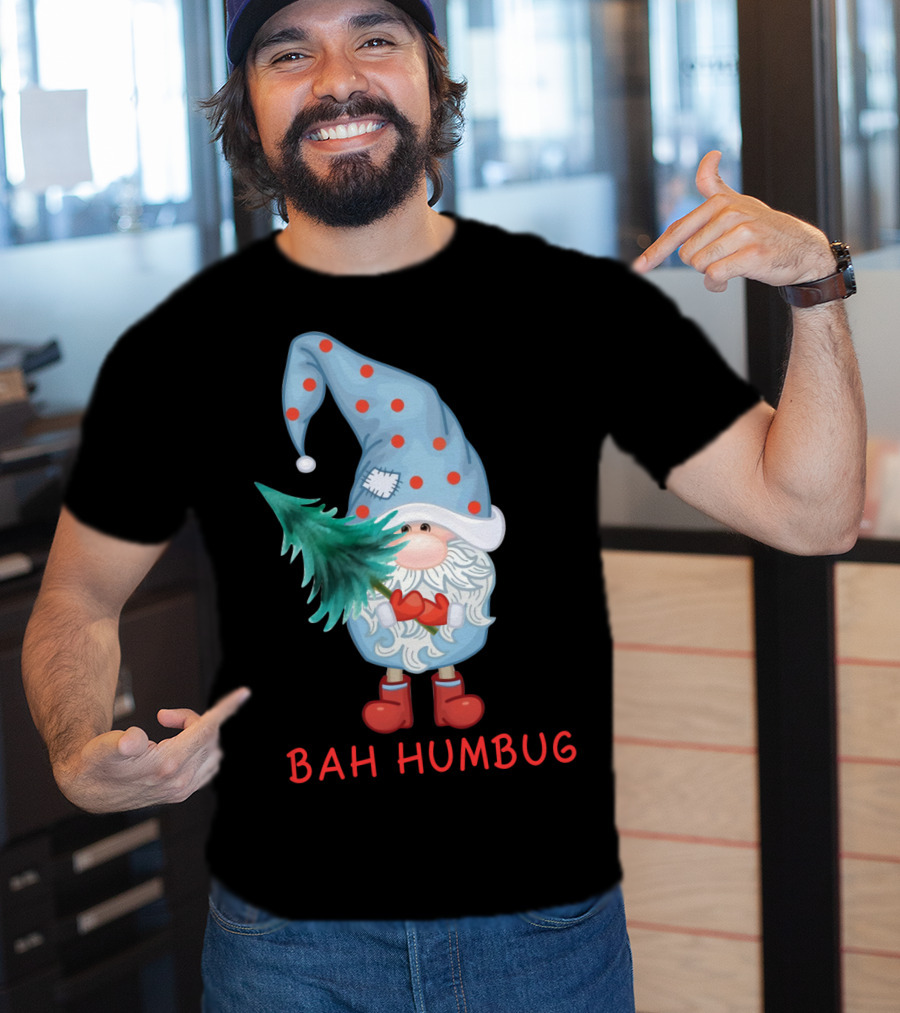 Bah Humbug Christmas Gnome With Festive Hat And Tree T-Shirt
