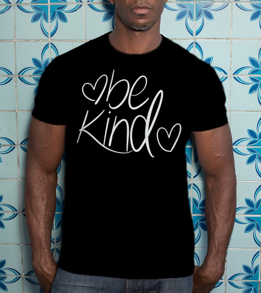 Be Kind Heart Inspirational Motivation Happy Joy T-Shirt