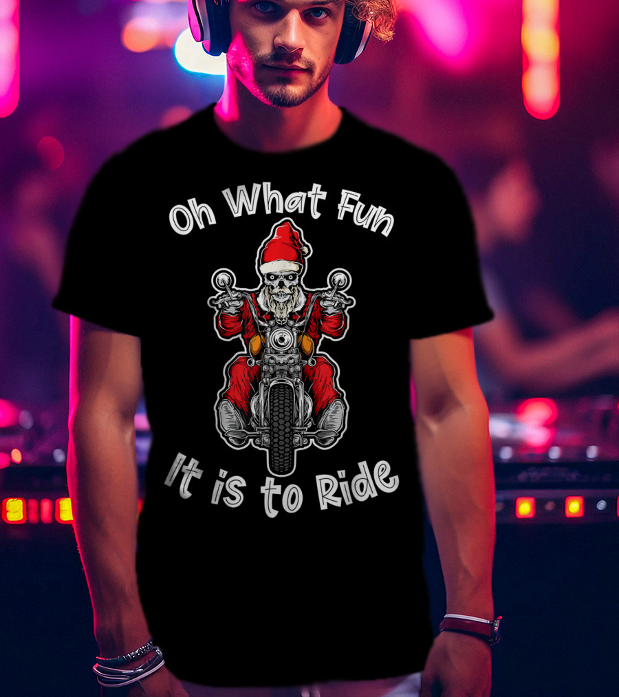 Oh What Fun It Is To Ride Biker Santa Rider T-Shirt