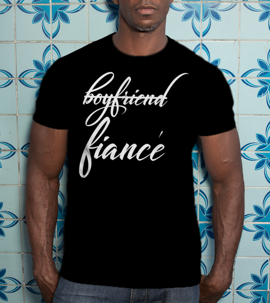 Boyfriend Crossed Out Fiance Funny Future Groom T-Shirt