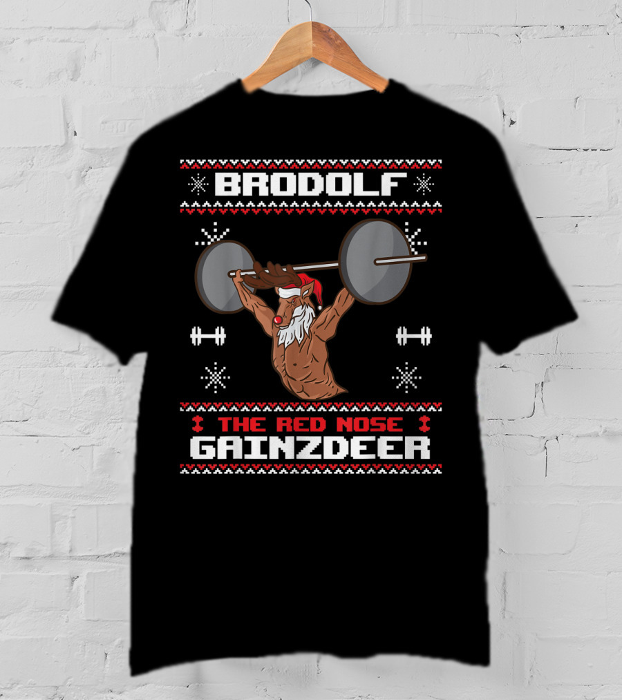 Brodolf The Red Nose Gainzdeer Lifting Weights Gym Holiday T-Shirt