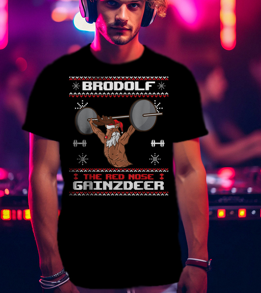 Brodolf The Red Nose Gainzdeer Lifting Weights Gym Holiday T-Shirt