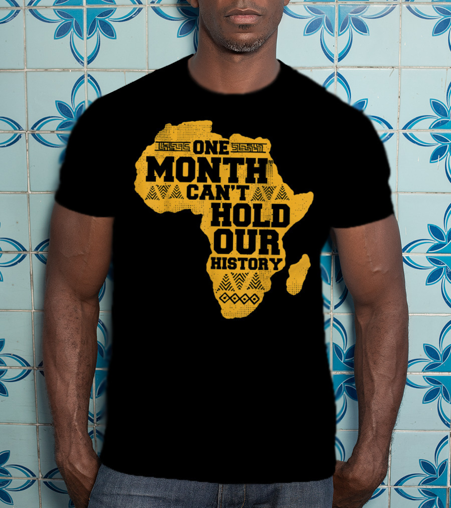 One Month Can't Hold Our History Celebration African Map Kente Cool T-Shirt