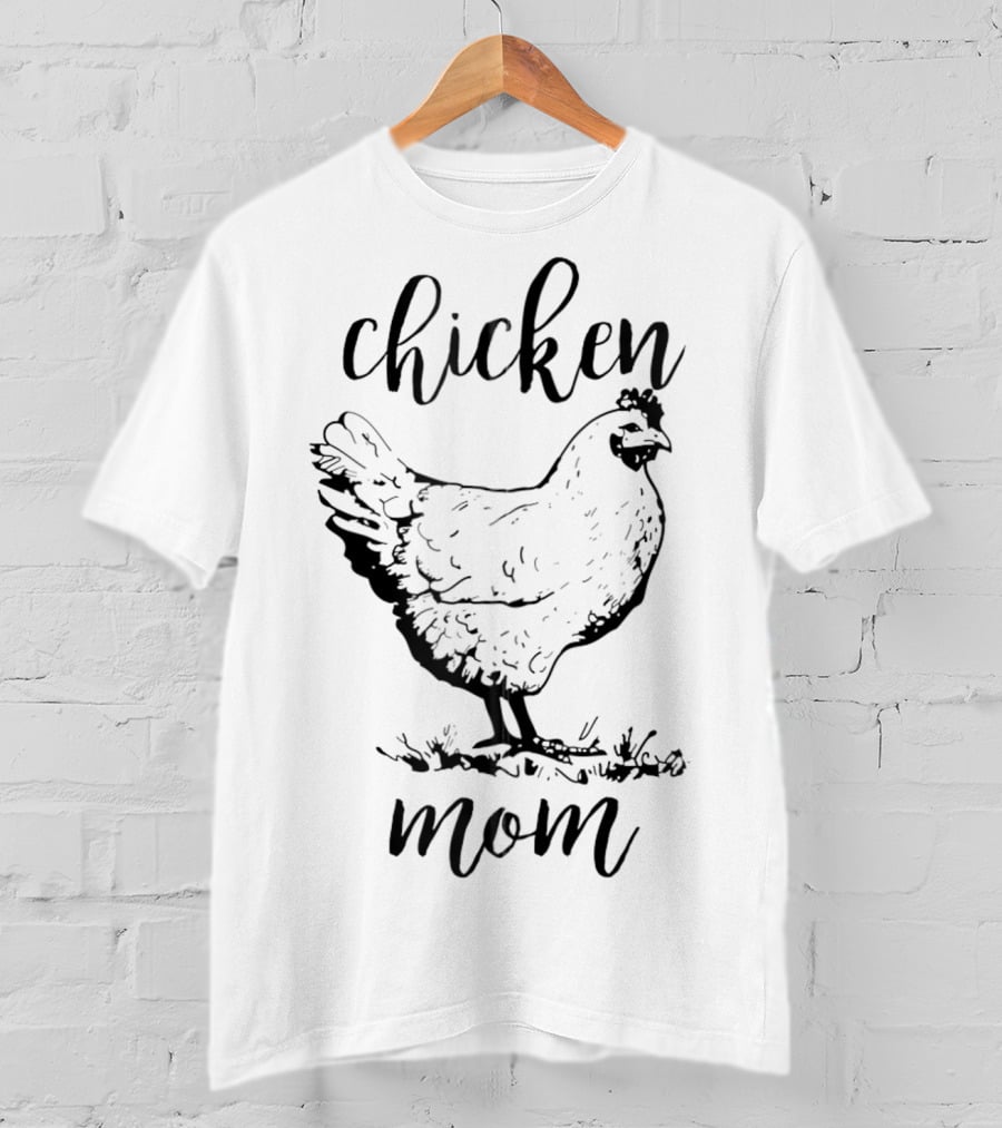 Chicken Mom Raising Crazy Chicken Lady T-Shirt