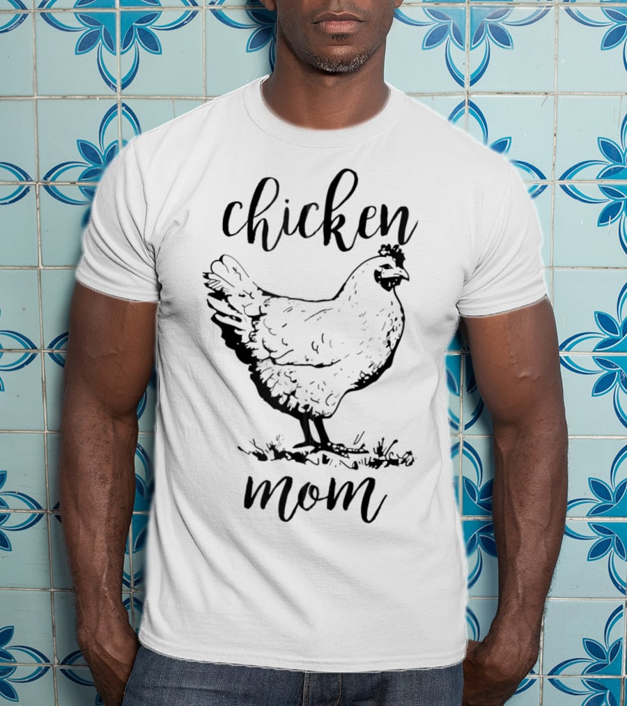 Chicken Mom Raising Crazy Chicken Lady T-Shirt