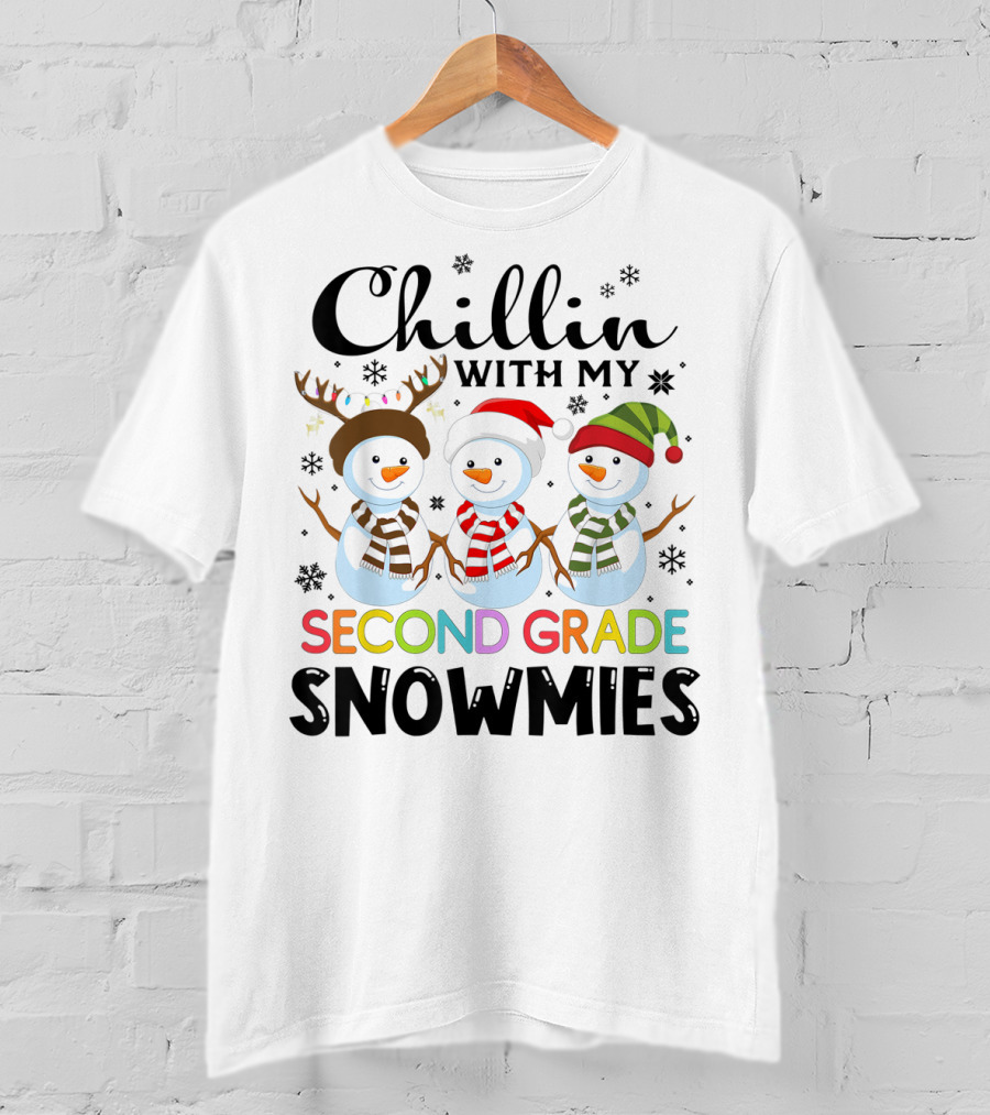 Chillin With My Second Grade Snowmies Snowmen Winter T-Shirt