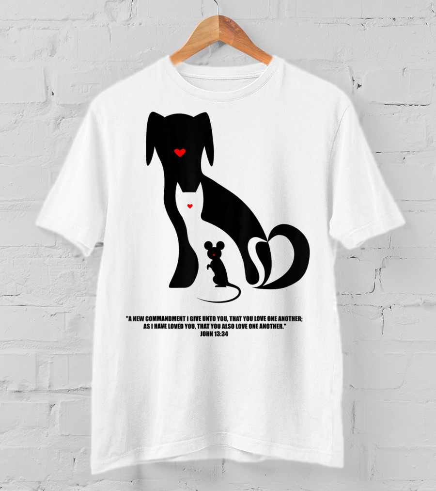Christian I Love Dogs Cats Mice John 13:34 Commandment T-Shirt