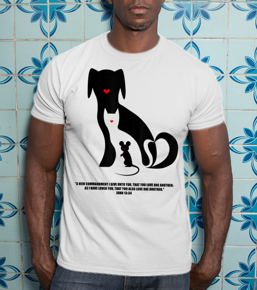 Christian I Love Dogs Cats Mice John 13:34 Commandment T-Shirt