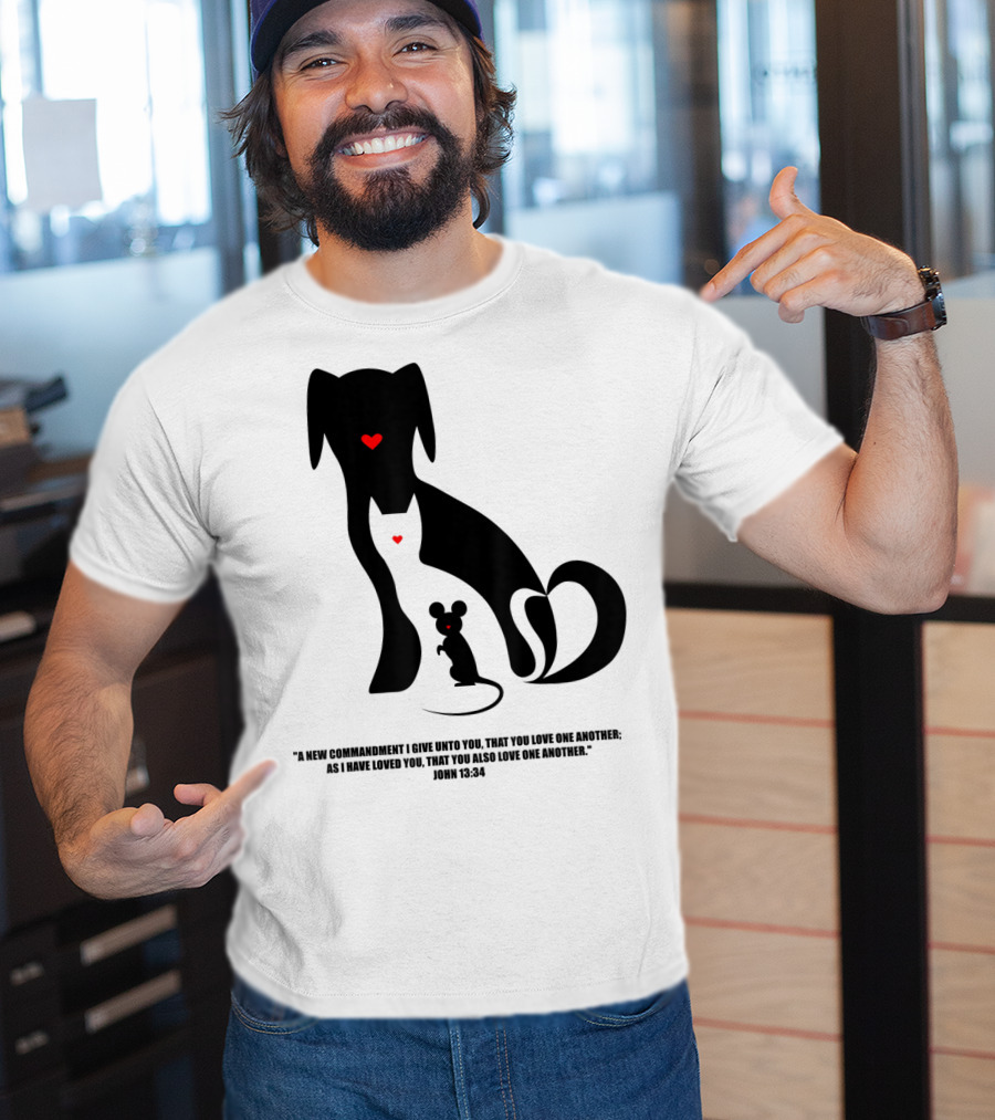Christian I Love Dogs Cats Mice John 13:34 Commandment T-Shirt