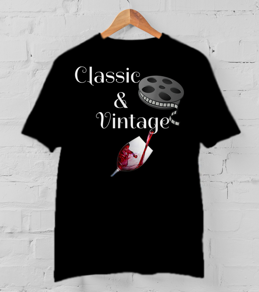 Classic Movies And Vintage Wine Reel And Wine Pouring T-Shirt
