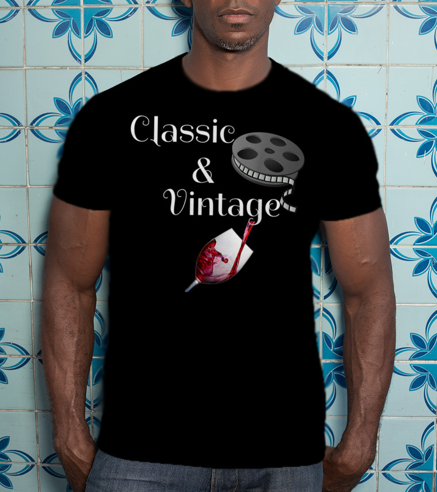 Classic Movies And Vintage Wine Reel And Wine Pouring T-Shirt