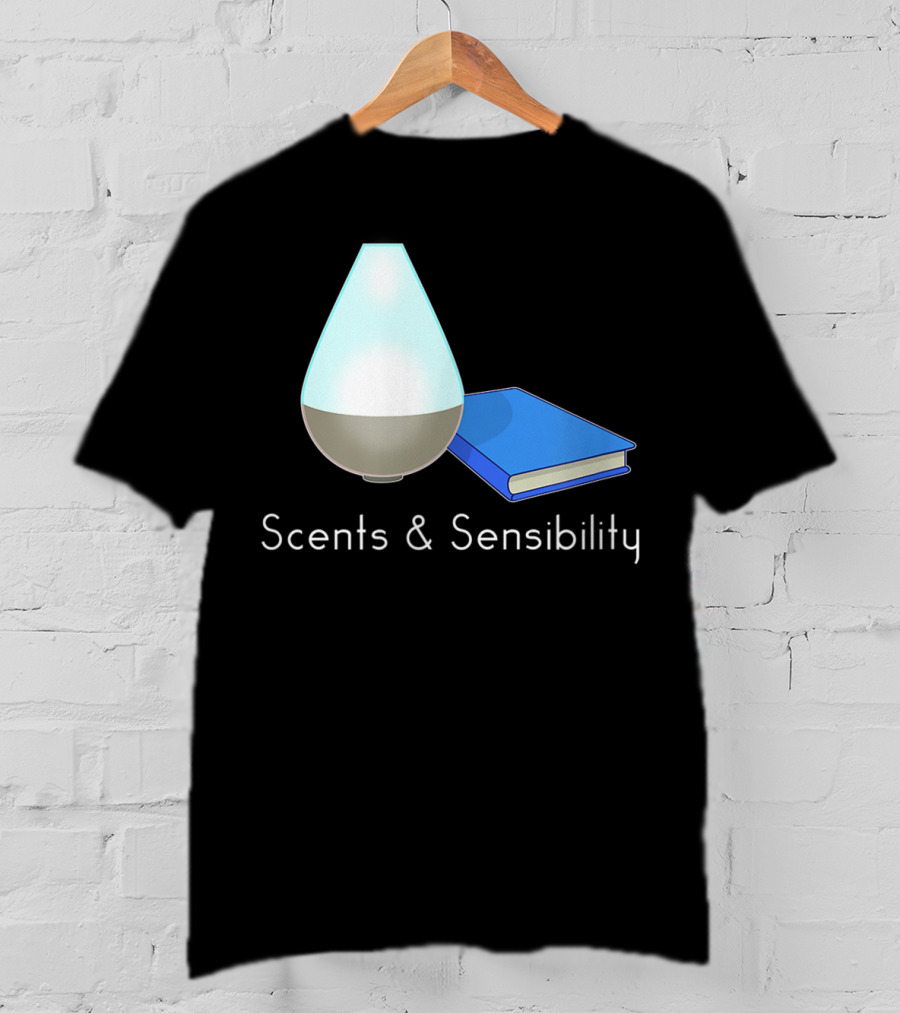Scents And Sensibility Essential Oils Diffuser Jane Austen Sense Book T-Shirt