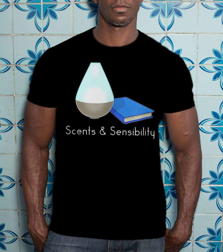 Scents And Sensibility Essential Oils Diffuser Jane Austen Sense Book T-Shirt