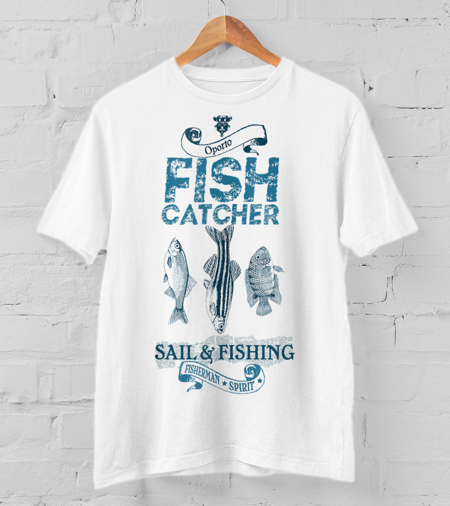 Oporto Fish Catcher Fisherman Spirit Sail Fishing T-Shirt