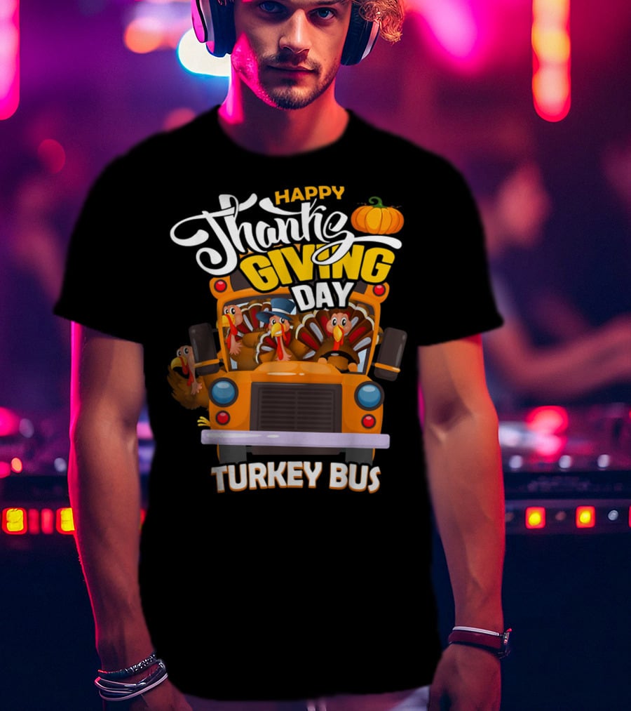 Happy Thanksgiving Day Turkey Bus T-Shirt