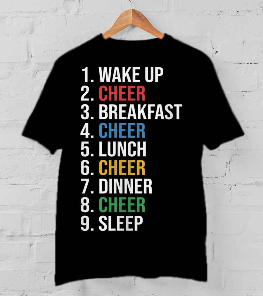 Cheerleading Schedule Wake Up Cheer Eat Cheer Sleep Routine T-Shirt