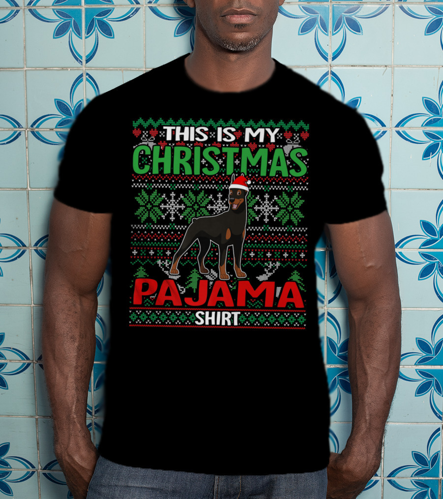This Is My Christmas Pajama Shirt Doberman Dog Lover Holiday T-Shirt