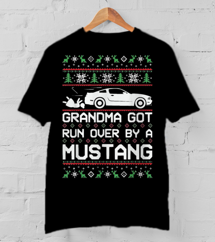 Grandma Got Run Over By A Mustang Christmas T-Shirt