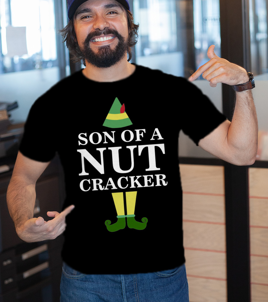 Son Of A Nutcracker Elf Movie Quote Christmas Holiday Humor T-Shirt