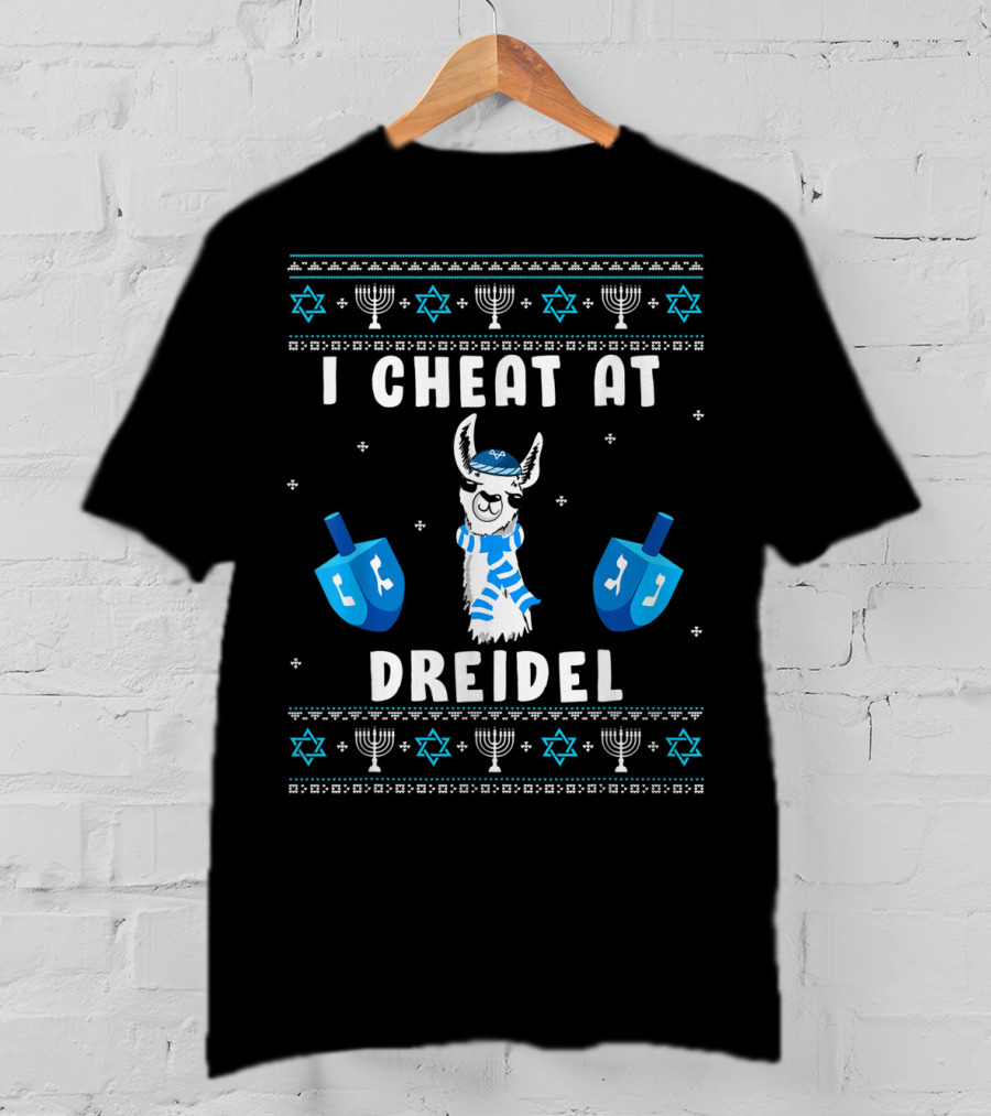 I Cheat At Dreidel Funny Ugly Hanukkah Chanukah Llama Menorah Stars Of David T-Shirt