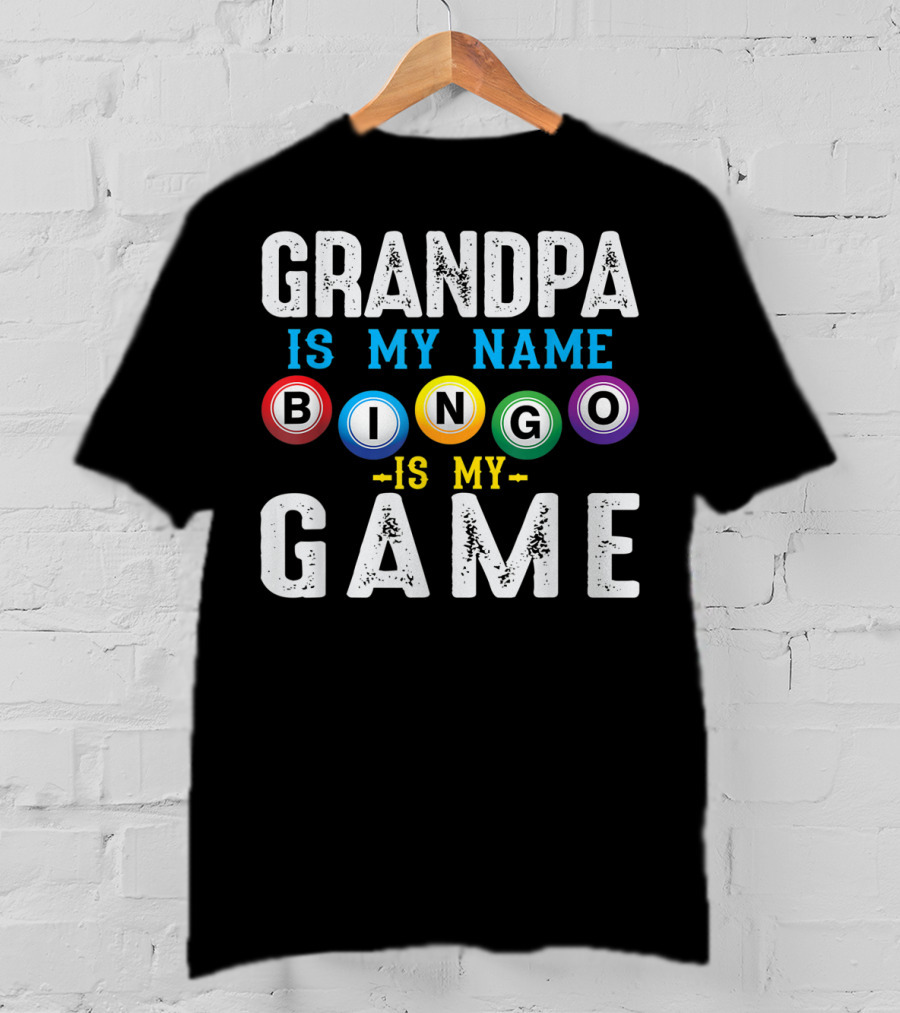Grandpa Is My Name Bingo Is My Game T-Shirt