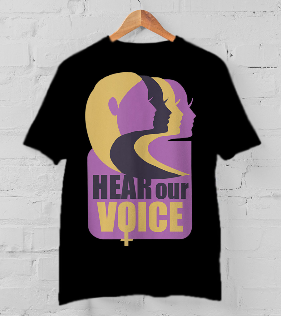 Hear Our Voice Women's Rights Empowerment Pro Symbols T-Shirt
