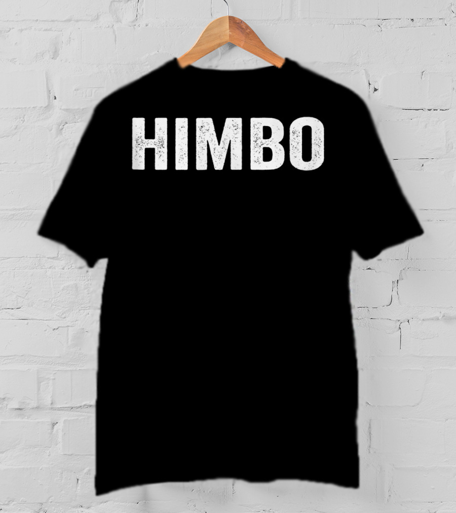 Himbo Fit Buff Man Hunky Funny Slang Phrase T-Shirt