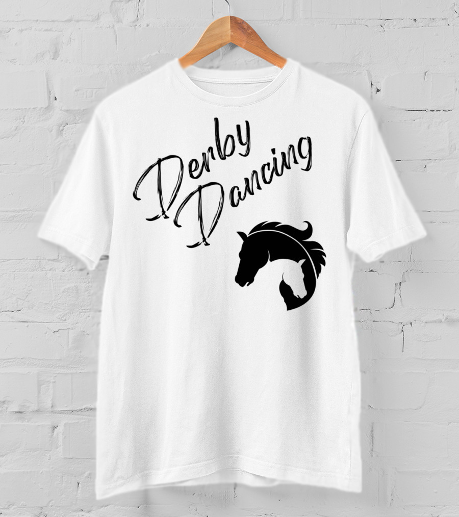 Derby Dancing Horse Racing Pun T-Shirt
