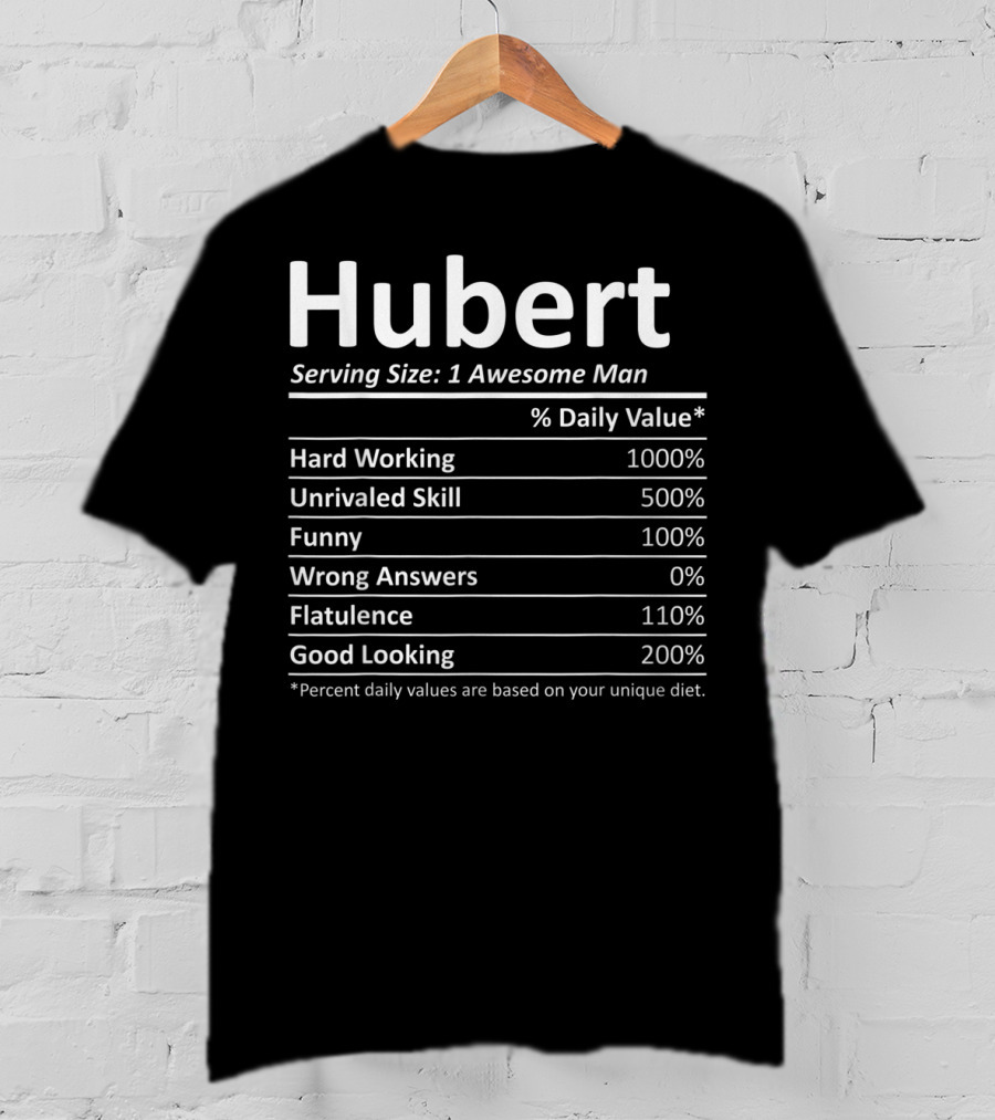 Hubert Serving Size One Awesome Man Nutrition Facts T-Shirt