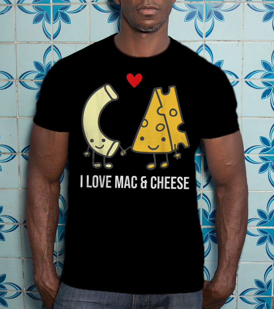 I Love Mac And Cheese Smiling Pasta And Cheese With Heart T-Shirt