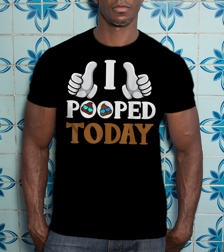I Pooped Today Thumbs Up Poop Emoji Sunglasses T-Shirt