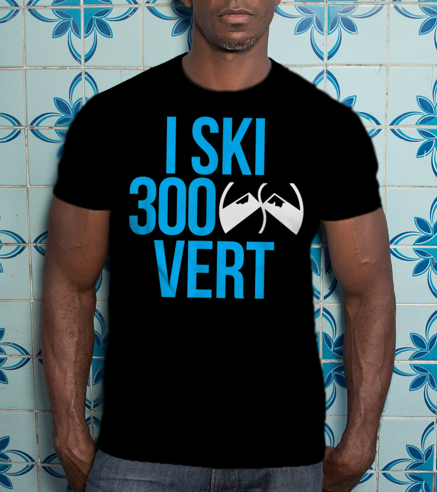 I Ski 300 Vert Ski Goggles Mountain T-Shirt