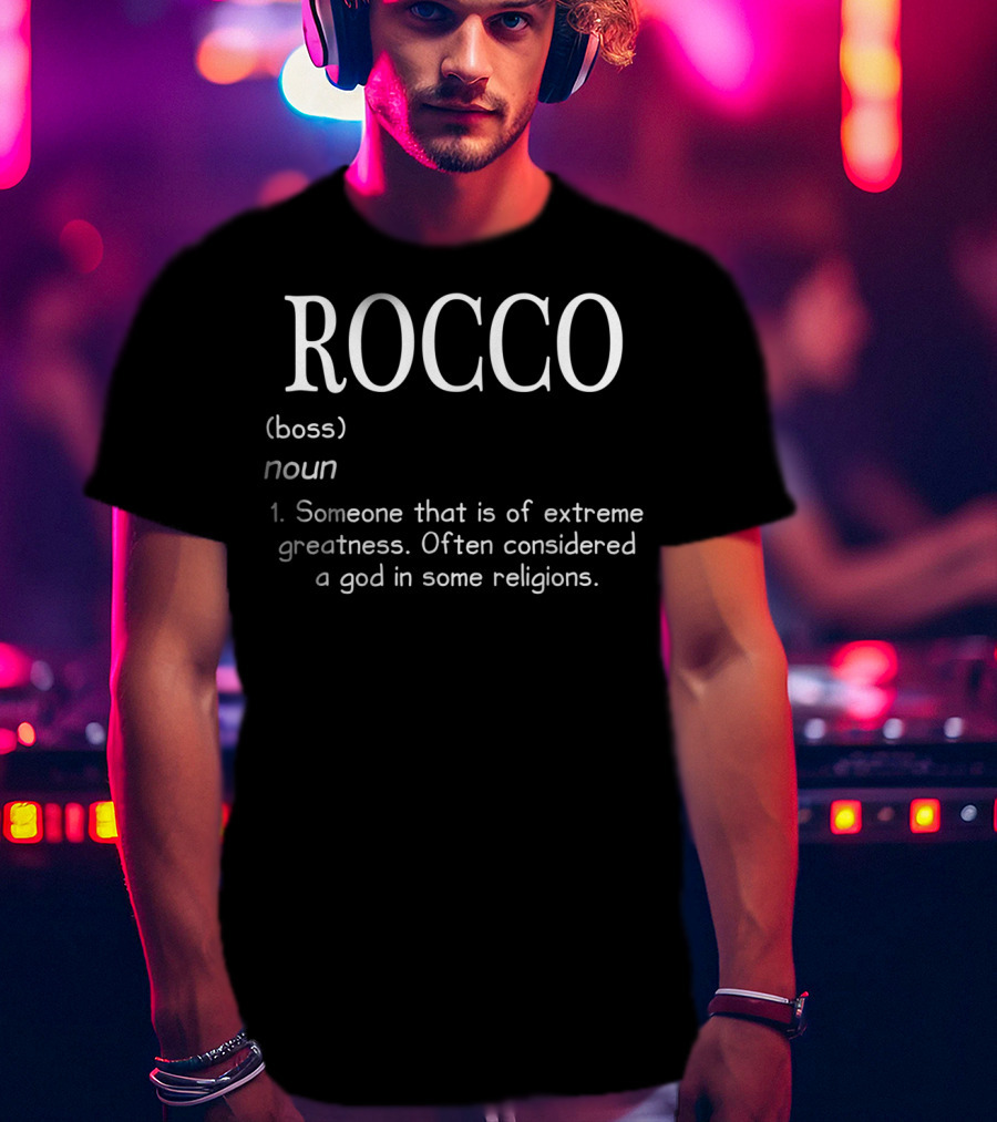 Rocco Boss Extreme Greatness Definition Noun T-Shirt