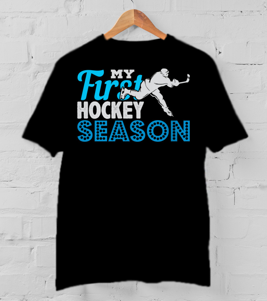 My First Hockey Season Ice Hockey Boy Girl Team Goalie Defense T-Shirt