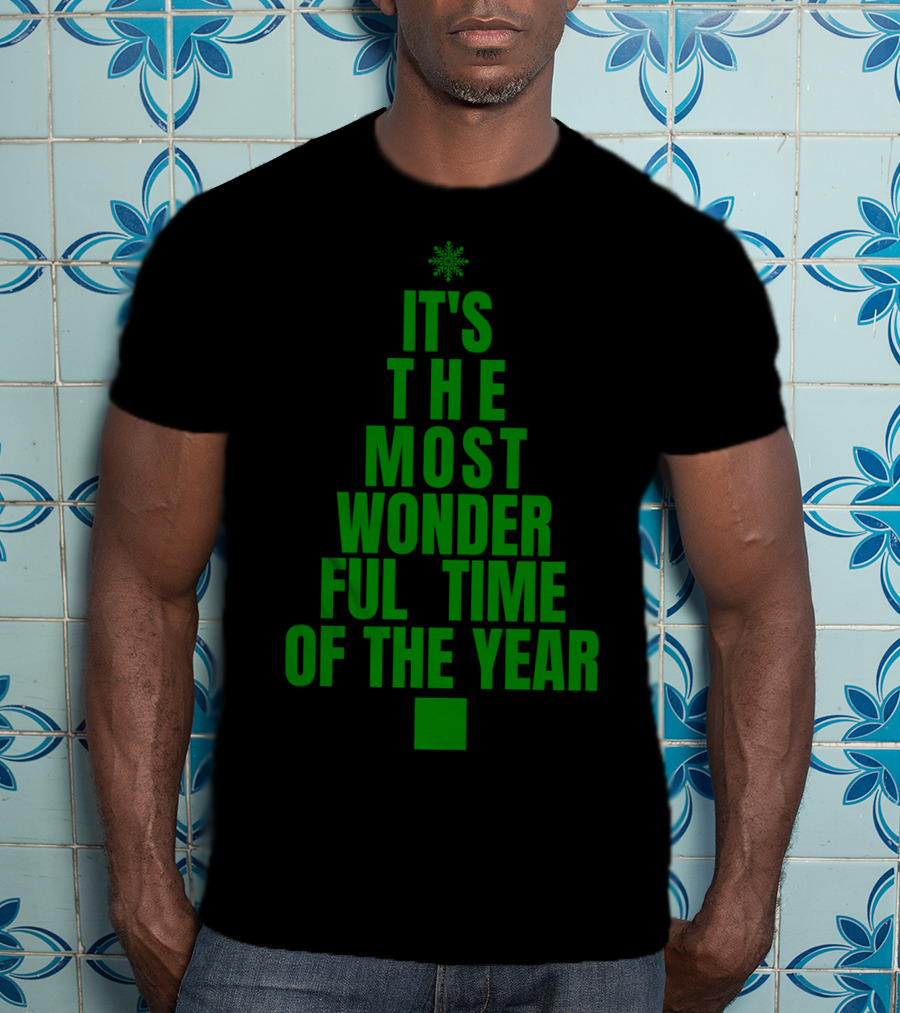 It's The Most Wonderful Time Of The Year Christmas Tree Design Green T-Shirt