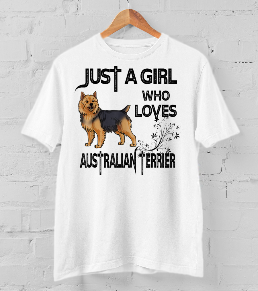 Just A Girl Who Loves Australian Terrier T-Shirt