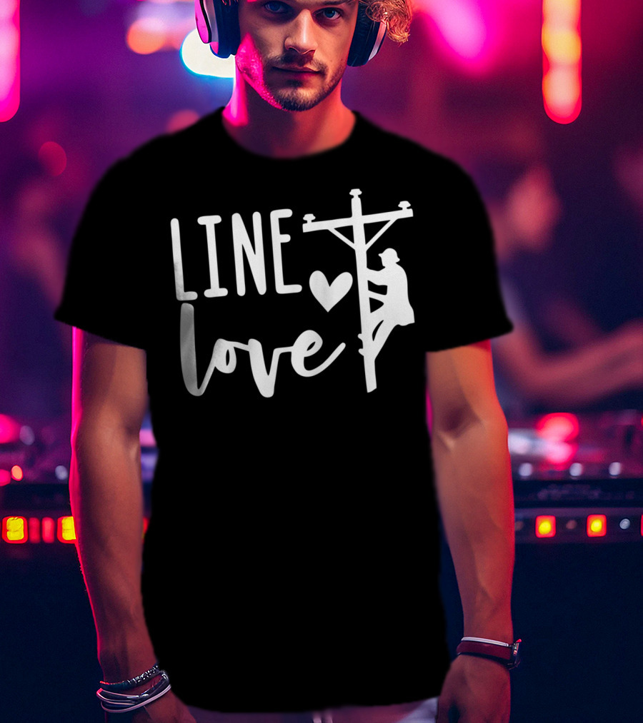 Line Love Lineman And Line Wife Climbing Silhouette With Heart T-Shirt