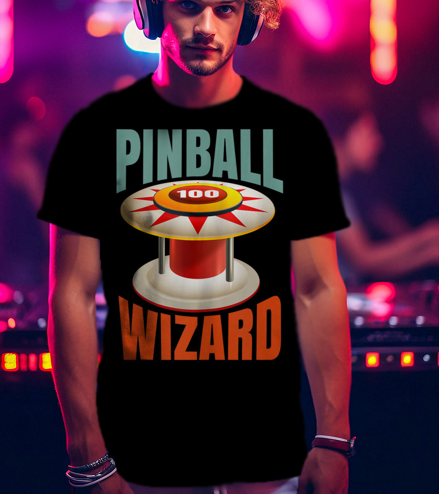 PINBALL WIZARD 100 Arcade Game Lover T-Shirt