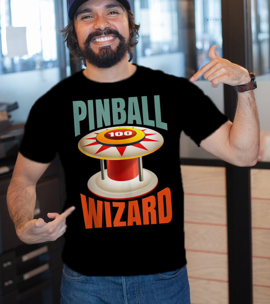 PINBALL WIZARD 100 Arcade Game Lover T-Shirt