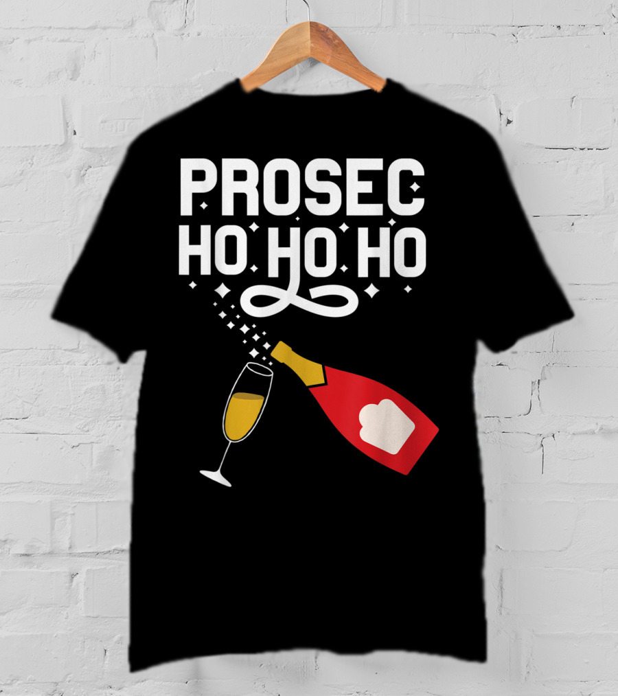 Prosecco Ho Ho Ho Funny Christmas Wine Bottle And Glass T-Shirt