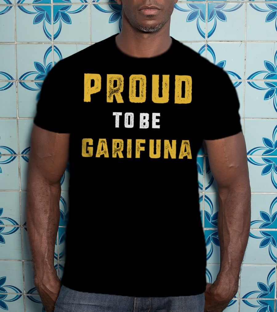 Proud To Be Garifuna Heritage T-Shirt